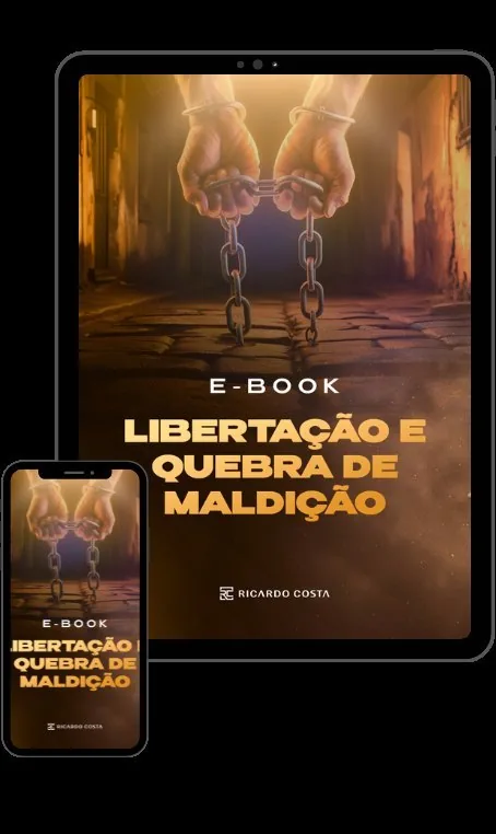 Capa do e-book Libertação e Quebra de Maldição : Um Guia Bíblico para Romper Cativeiros Espirituais.